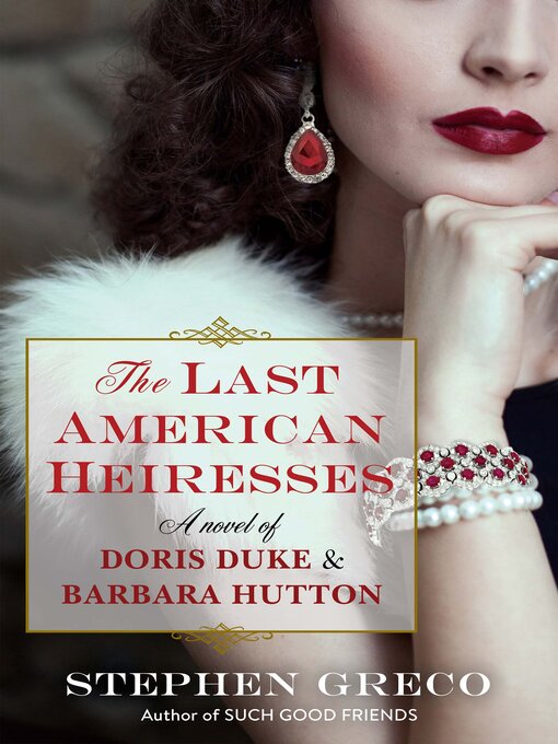 Title details for The Last American Heiresses by Stephen Greco - Wait list